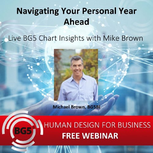 Navigating Your Personal Year Ahead – Live BG5 Chart Insights with Mike Brown